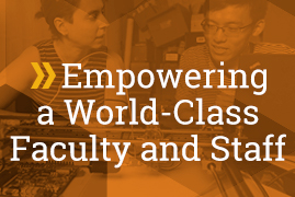 Empowering a World-Class Faculty and Staff