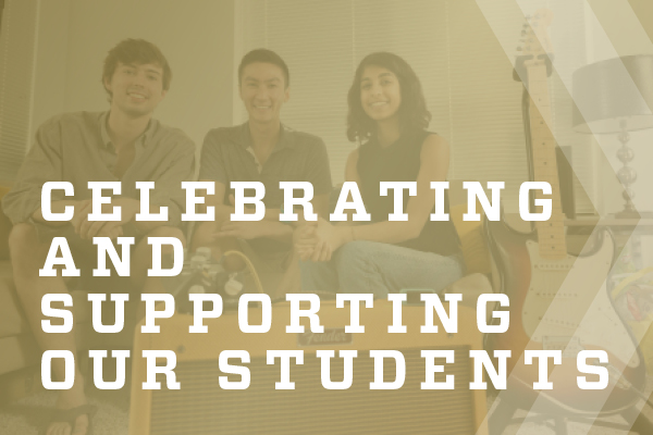 Celebrating and Supporting Our Students